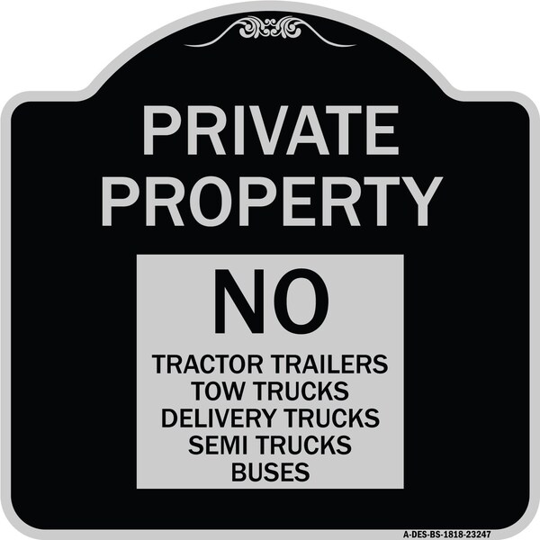 Signmission Private Property Private Property No Tractor Trailers Tow Trucks Delivery Trucks Semi, BS-1818-23247 A-DES-BS-1818-23247 - main